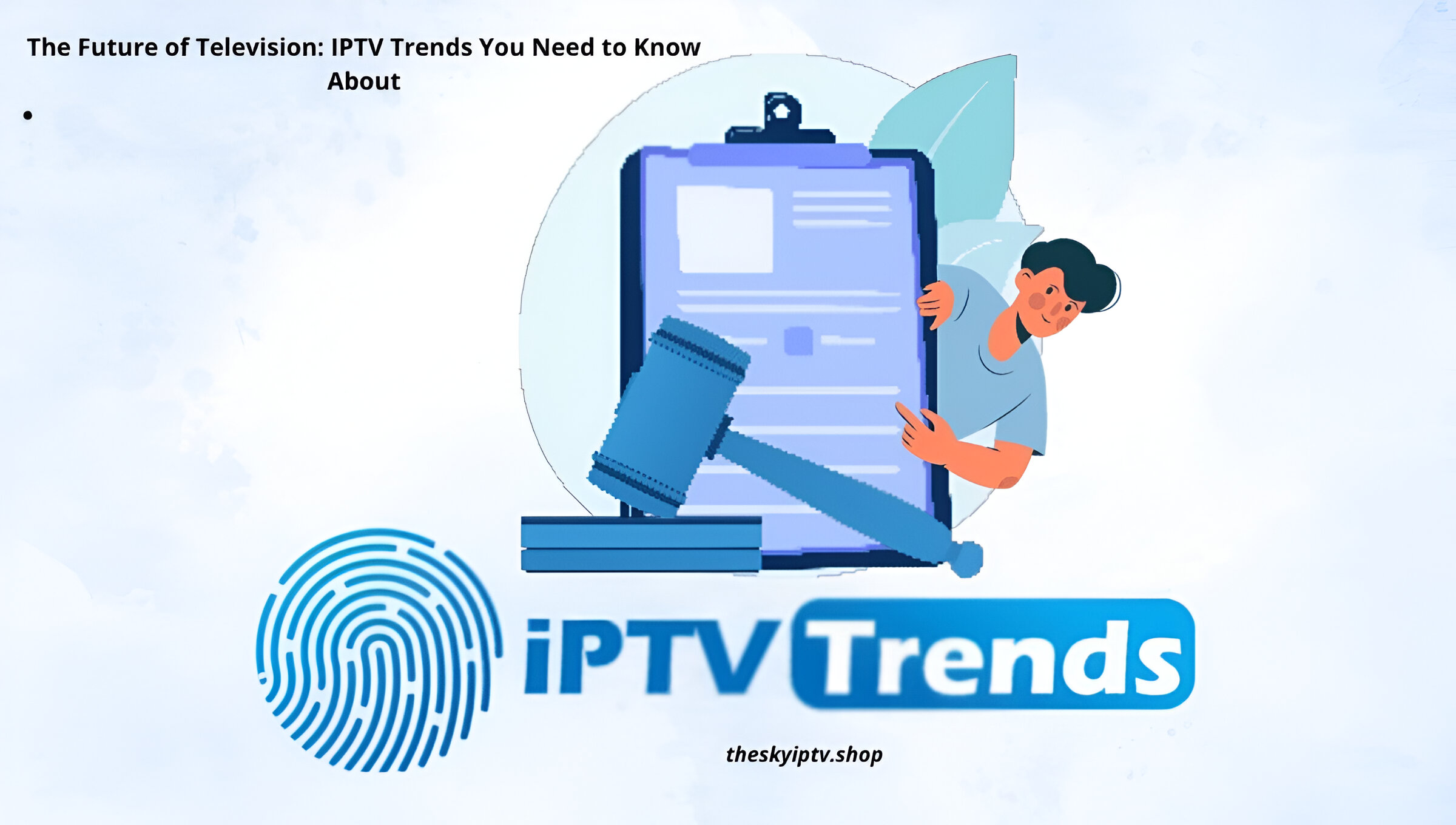 IPTV Trends Features to Look for