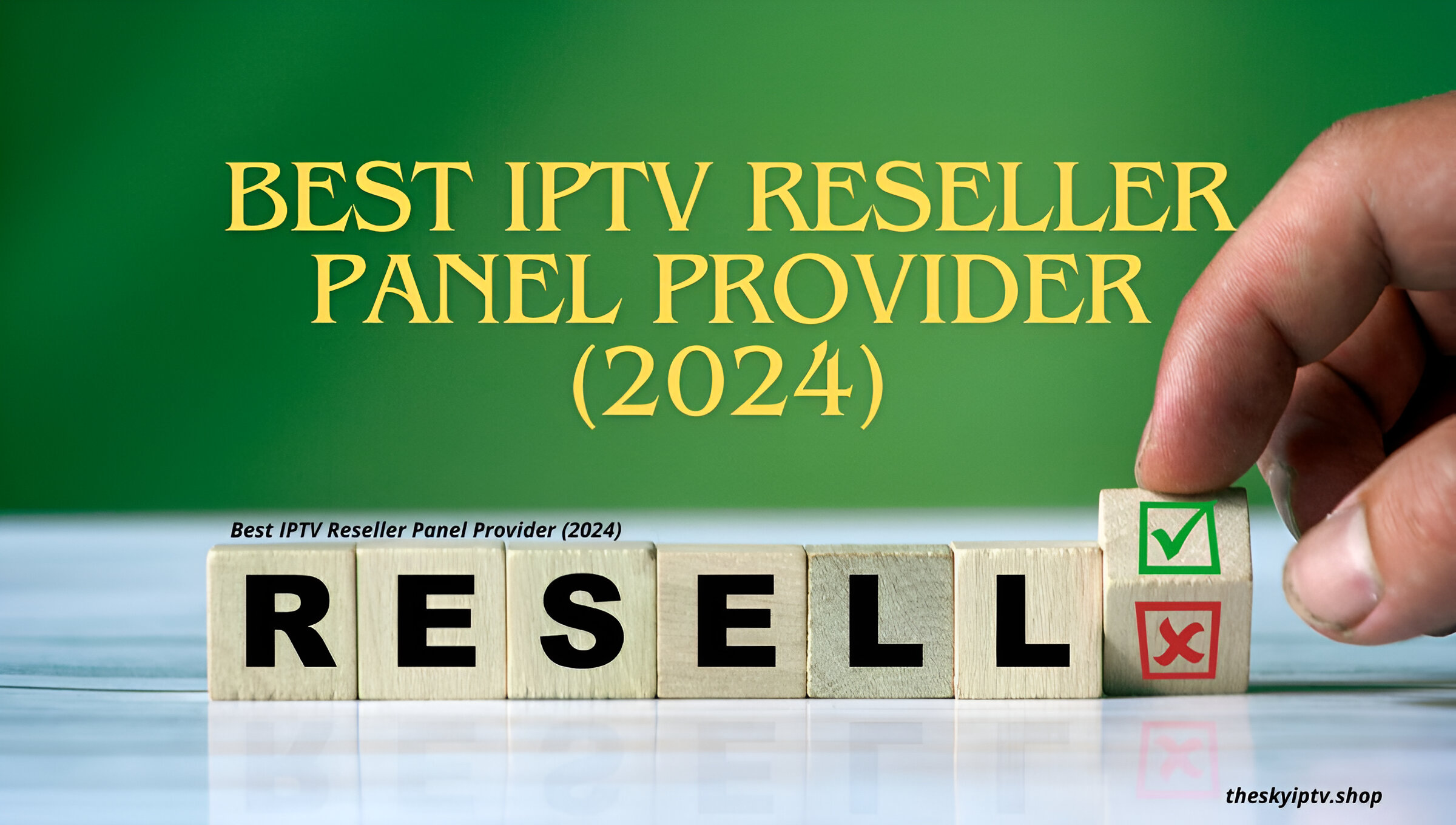 Best IPTV Reseller Panel Provider (2024)