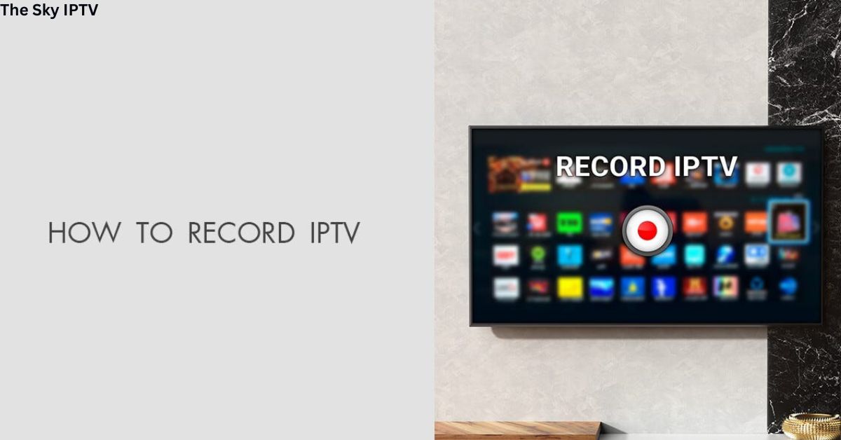 IPTV Recorder