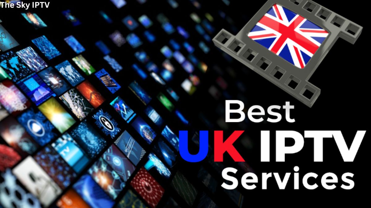 How to Access IPTV in UK