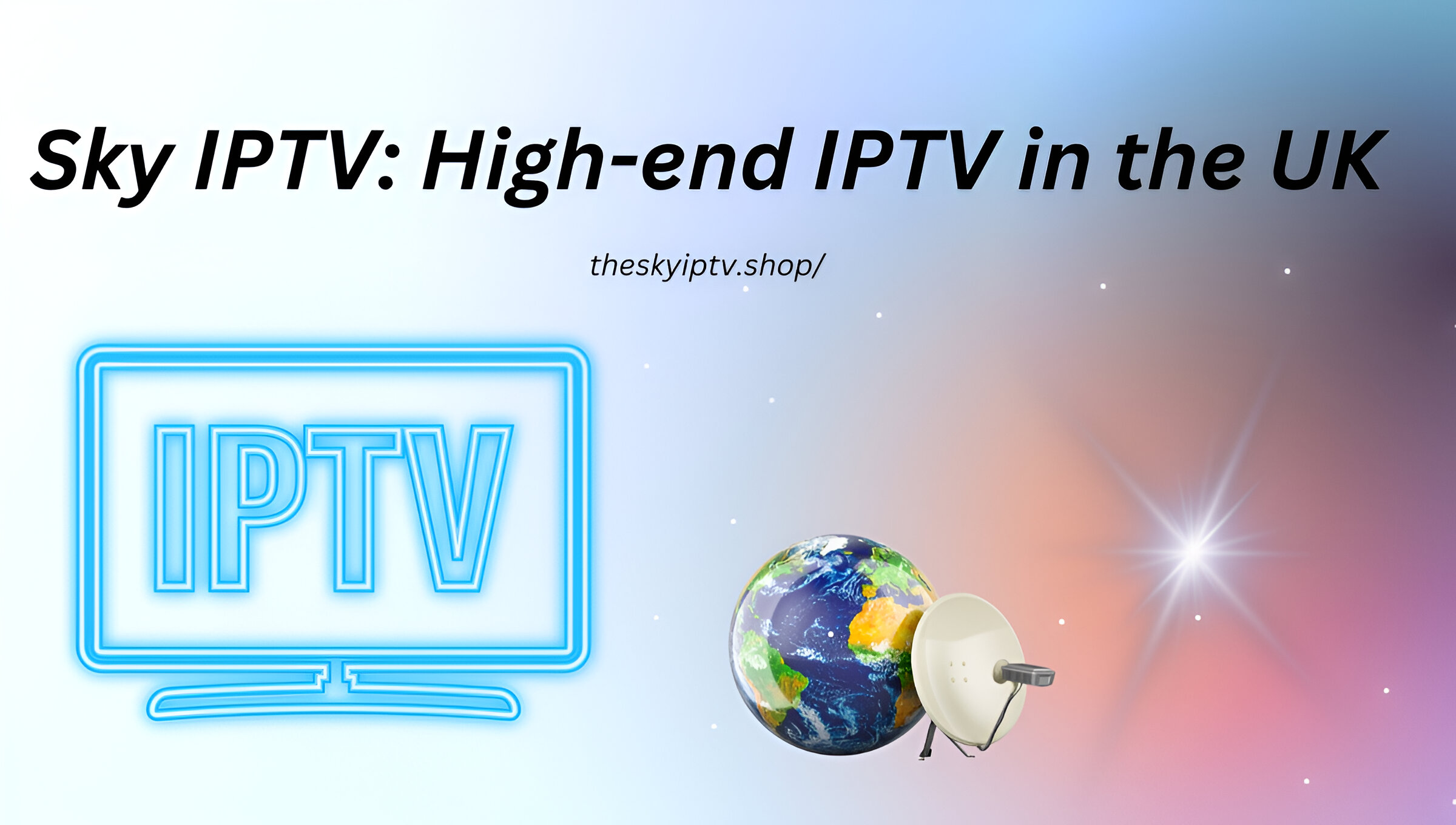 14 Best IPTV Subscriptions for UK Users