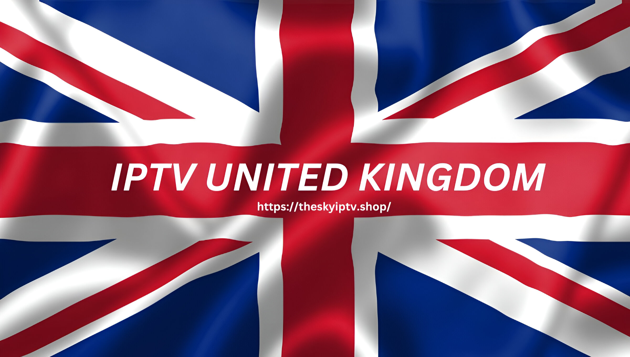 Get Sky Channels On British IPTV