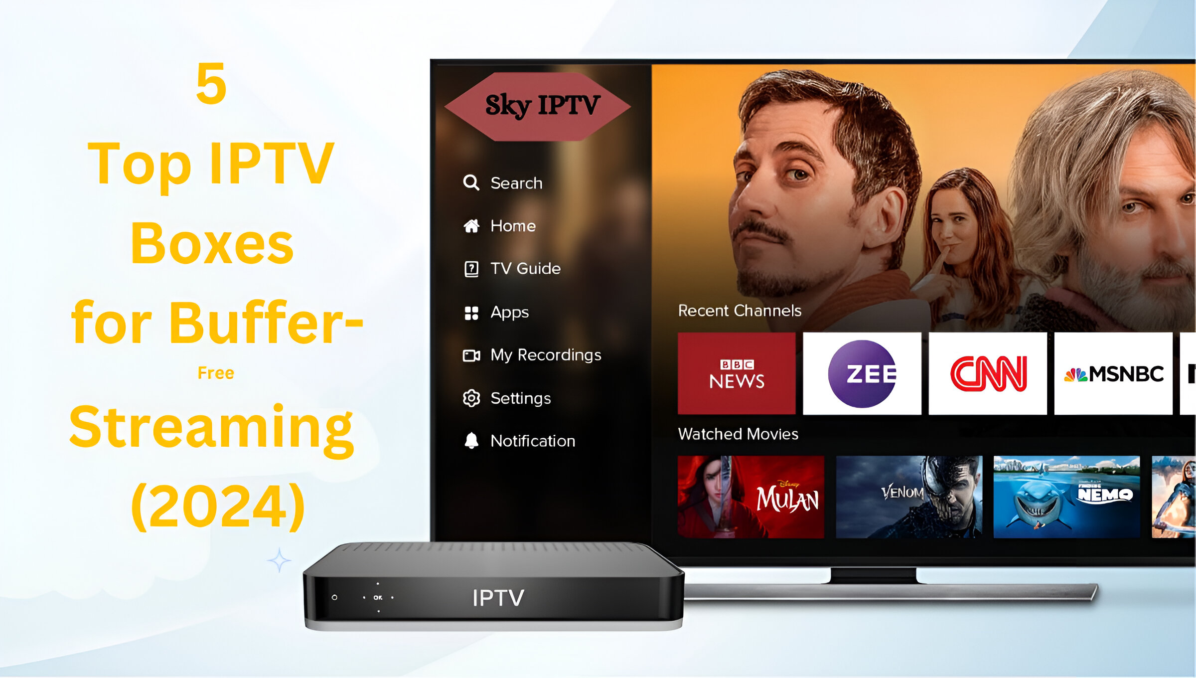 5 Top IPTV Boxes for Buffer-Free Streaming (2024)