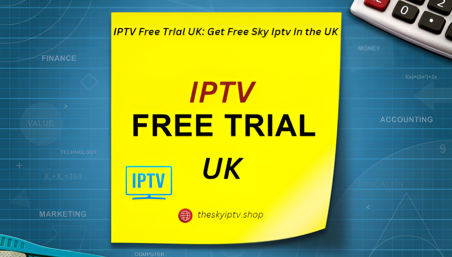 IPTV Free Trial UK: Get Free Sky Iptv in the UK